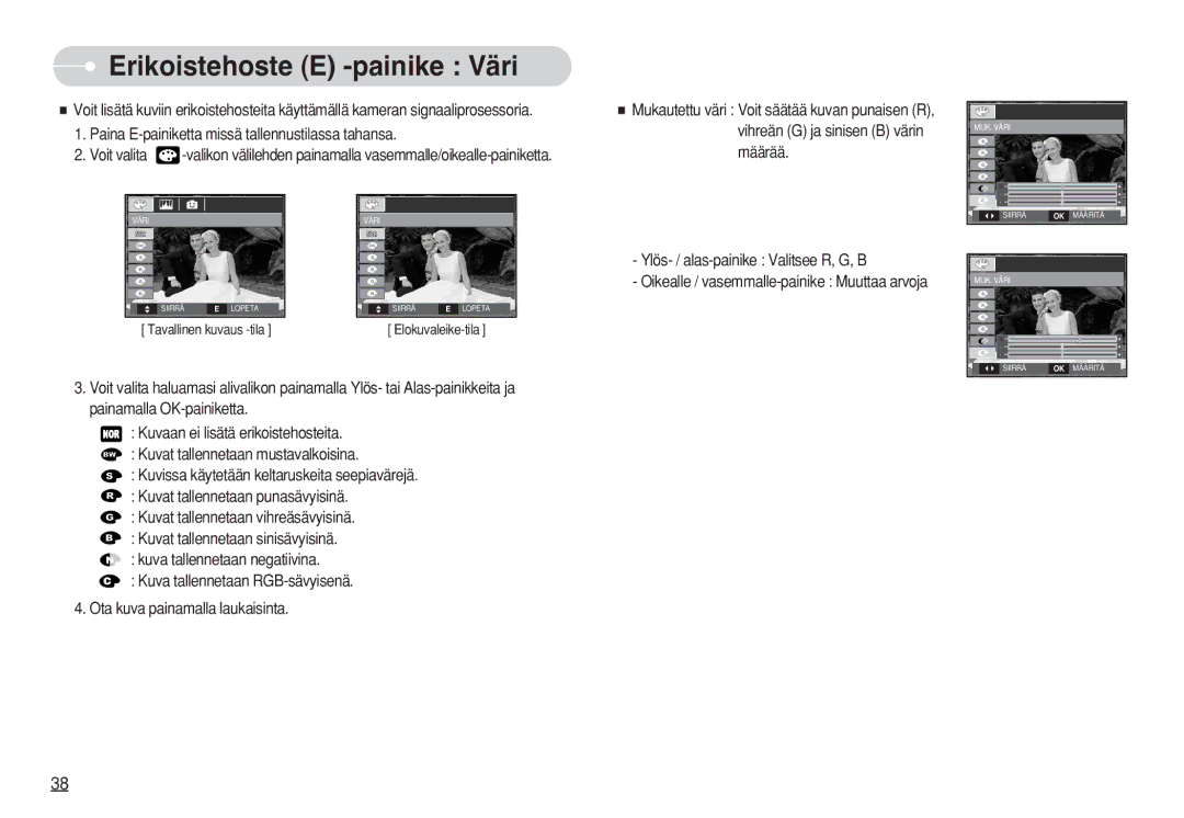 Samsung EC-S630ZPBB/E2, EC-S750ZSBB/E2 manual Erikoistehoste E -painike Väri, Ylös- / alas-painike Valitsee R, G, B 