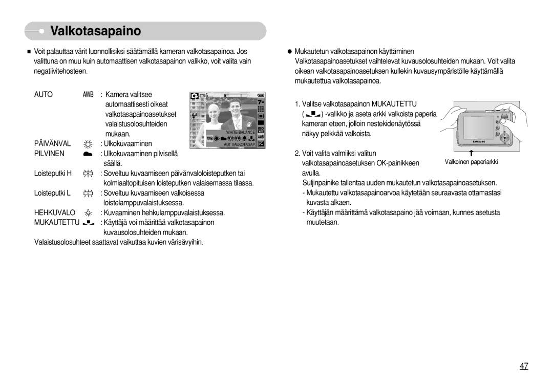 Samsung EC-S630ZBFB/E2, EC-S750ZSBB/E2, EC-S750ZBDA/E3 manual Valkotasapaino, Päivänval, Pilvinen, Hehkuvalo, Mukautettu 