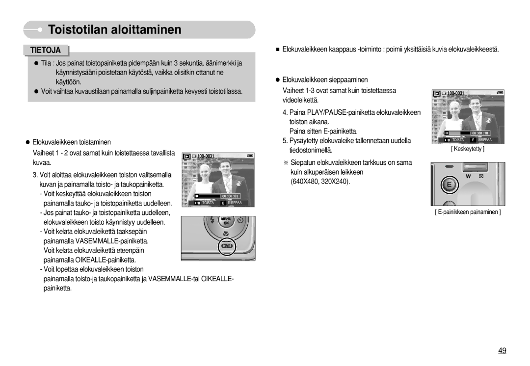 Samsung EC-S730ZSDA/DE, EC-S750ZSBB/E2 manual Elokuvaleikkeen toistaminen, Kuvaa, Voit keskeyttää elokuvaleikkeen toiston 