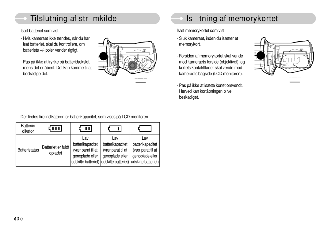 Samsung EC-S630ZSFB/E2, EC-S750ZSBB/E2, EC-S750ZBDA/E3 Isætning af memorykortet, Isæt batteriet som vist, Batteriin Dikator 