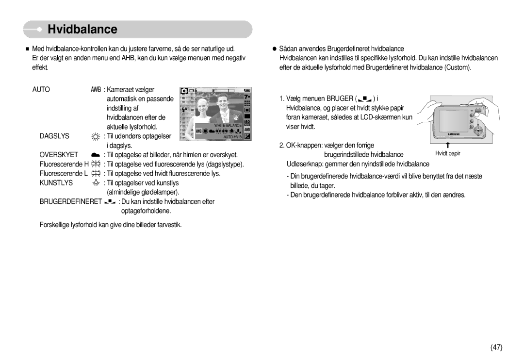 Samsung EC-S630ZBFB/E2, EC-S750ZSBB/E2, EC-S750ZBDA/E3, EC-S750ZBBB/E2 manual Hvidbalance, Dagslys, Overskyet, Kunstlys 