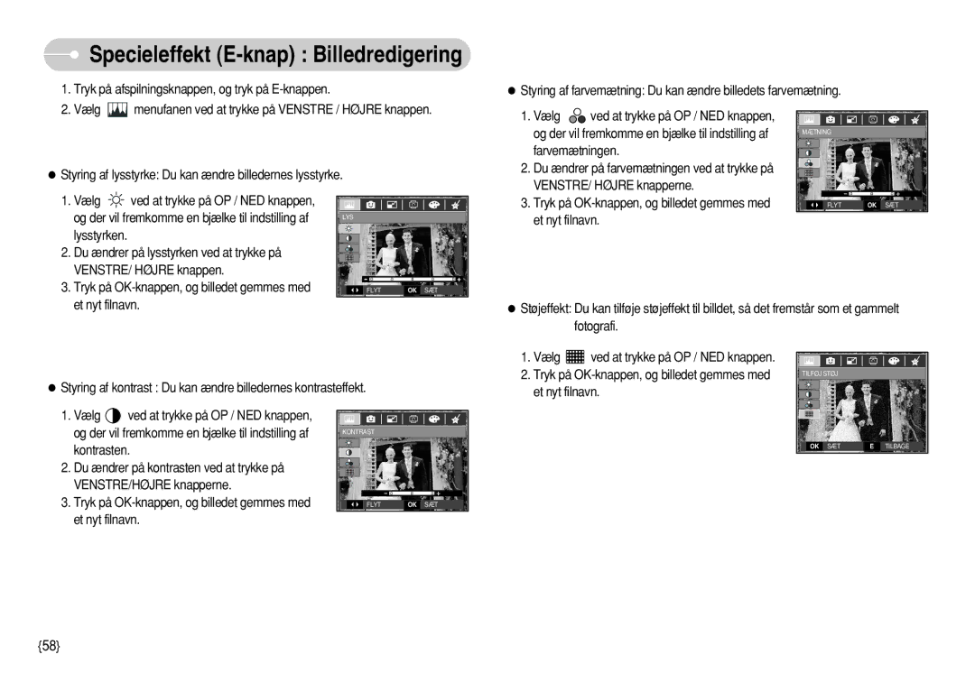 Samsung EC-S750ZPBA/E2 manual Tryk på afspilningsknappen, og tryk på E-knappen, Farvemætningen, VENSTRE/ Højre knapperne 