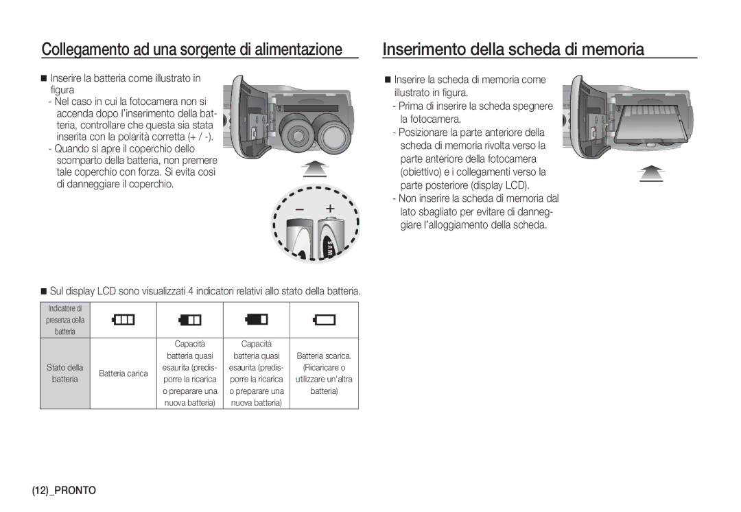 Samsung EC-S860ZBBB/E1, EC-S760ZPDA/E3 Inserimento della scheda di memoria, Inserire la batteria come illustrato in ﬁgura 