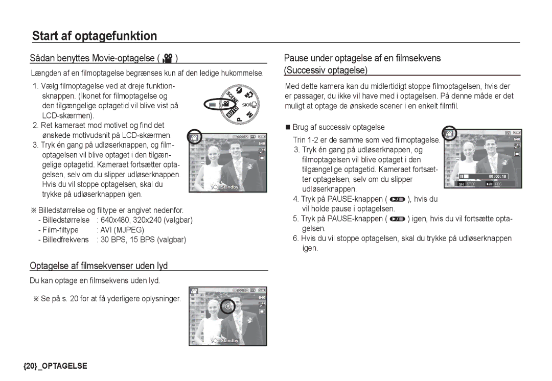 Samsung EC-S760ZUDA/E3 manual Sådan benyttes Movie-optagelse ´, Pause under optagelse af en ﬁlmsekvens Successiv optagelse 