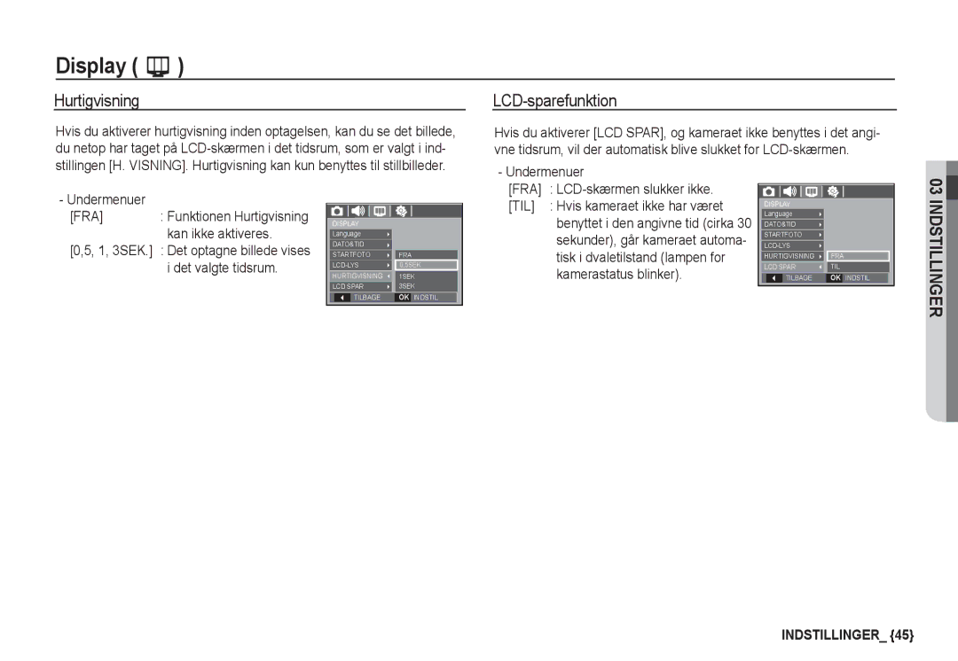 Samsung EC-S760ZUBA/E2, EC-S760ZPDA/E3 LCD-sparefunktion, Undermenuer FRA Funktionen Hurtigvisning kan ikke aktiveres 