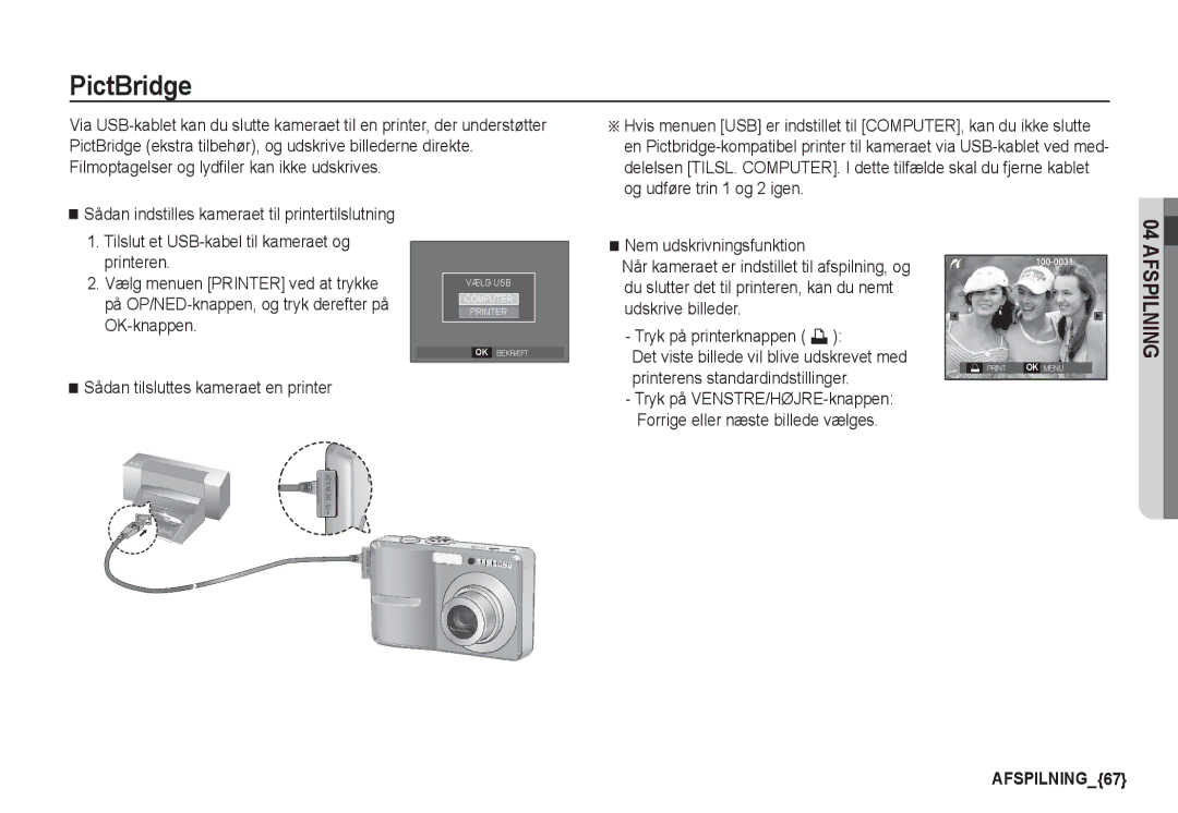 Samsung EC-S760ZPDA/E3, EC-S860ZSDA/E3, EC-S860ZPDA/E3 manual PictBridge, Nem udskrivningsfunktion, Tryk på printerknappen » 