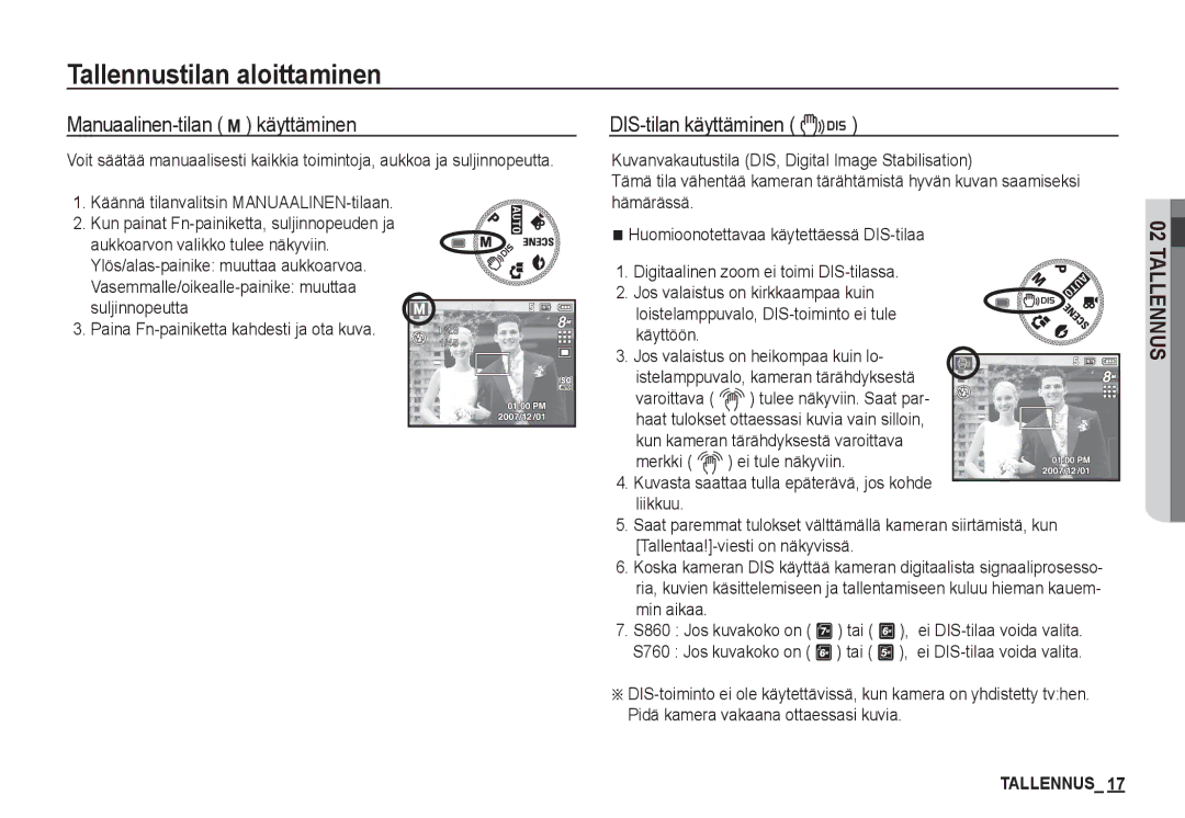 Samsung EC-S860ZSDA/E3, EC-S760ZPDA/E3 manual Manuaalinen-tilan ¸ käyttäminen, Käännä tilanvalitsin MANUAALINEN-tilaan 