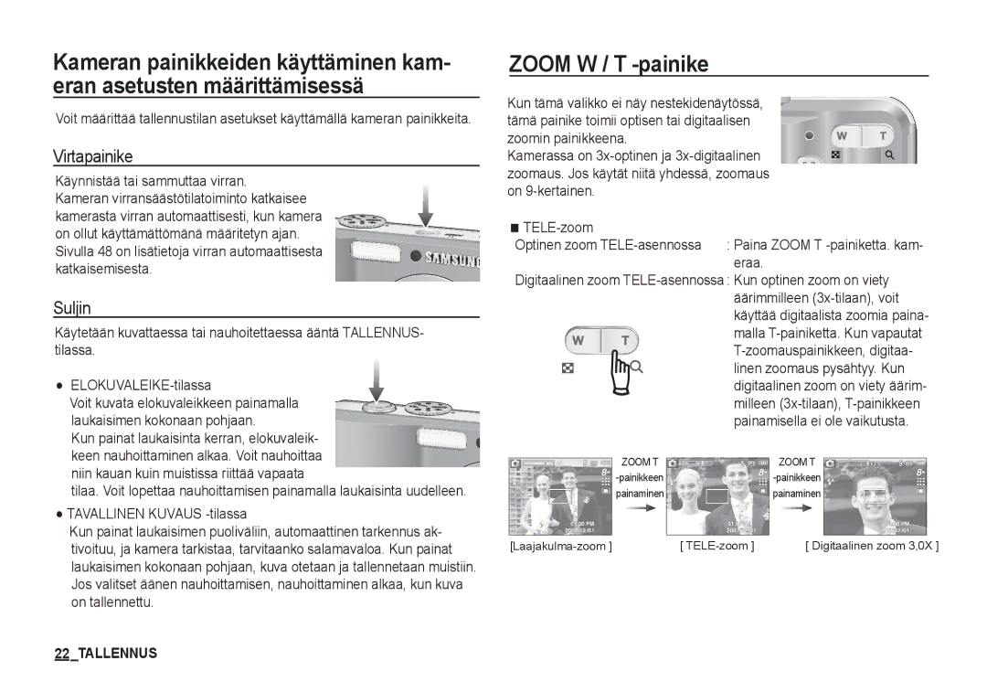 Samsung EC-S760ZBDA/E3 manual Zoom W / T -painike, Virtapainike, Suljin, Niin kauan kuin muistissa riittää vapaata 