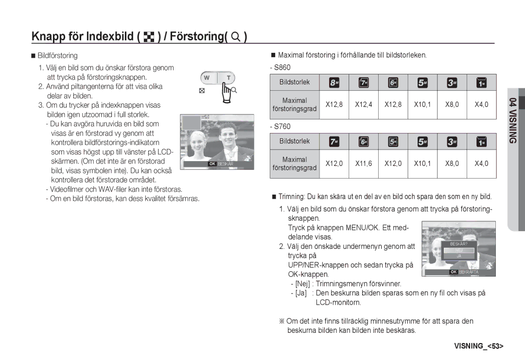 Samsung EC-S860ZBDA/E3, EC-S760ZPDA/E3 Knapp för Indexbild º / Förstoring í, Bildförstoring, Bildstorlek Maximal, X4,0 