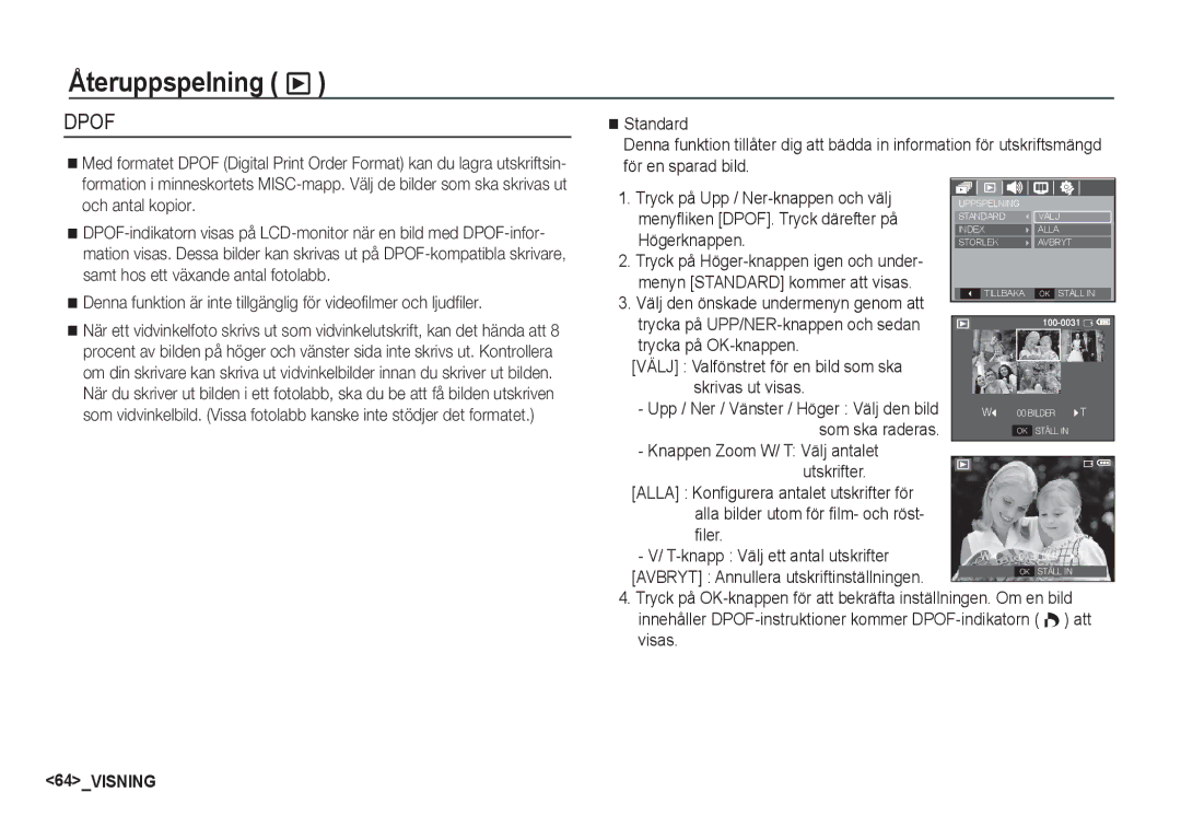 Samsung EC-S860ZBBA/E2 Menyfliken DPOF. Tryck därefter på, Knappen Zoom W/ T Välj antalet Utskrifter, Som ska raderas 