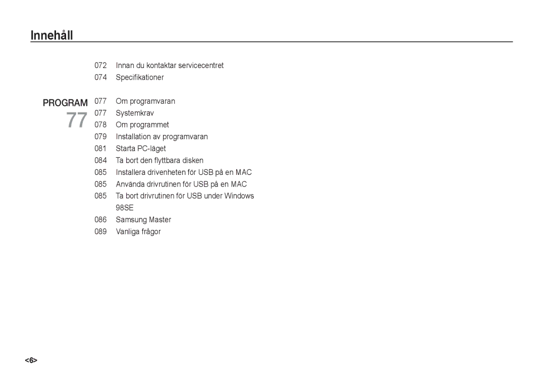 Samsung EC-S860ZSBA/E2, EC-S760ZPDA/E3, EC-S860ZSDA/E3, EC-S860ZPDA/E3, EC-S860ZBDA/E3, EC-S760ZUDA/E3, EC-S760ZSBA/E2 Innehåll 