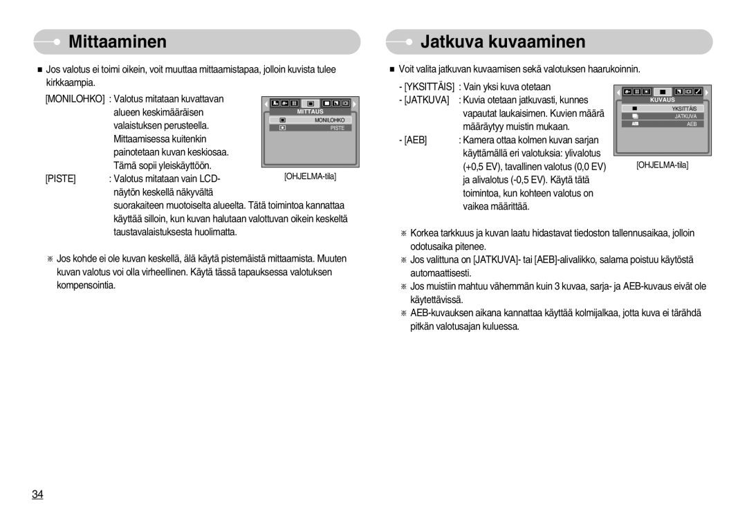 Samsung EC-S800ZBBA/E2 manual Mittaaminen, Jatkuva kuvaaminen, Piste 