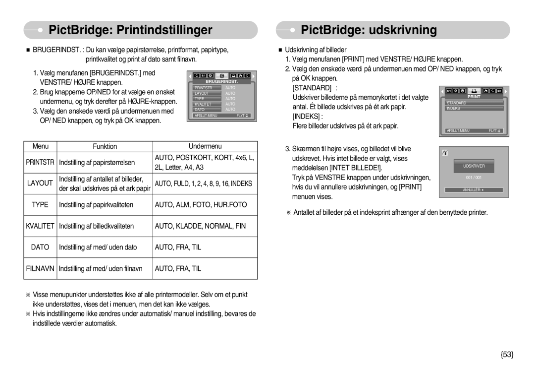 Samsung EC-S800ZBBA/E2 manual PictBridge udskrivning, Auto, Alm, Foto, Hur.Foto, Auto, Kladde, Normal, Fin, Auto, Fra, Til 