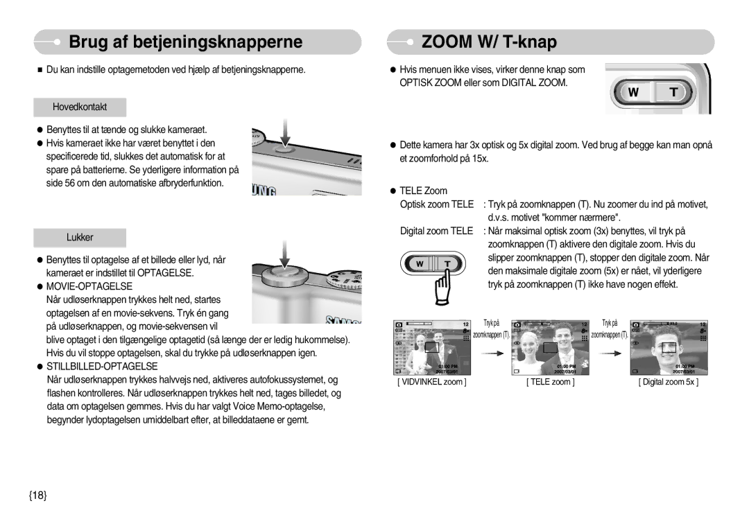 Samsung EC-S830ZBBA/FI, EC-S830ZSBB/E2, EC-S830ZSDB/DE Brug af betjeningsknapperne, Zoom W/ T-knap, Stillbilled-Optagelse 