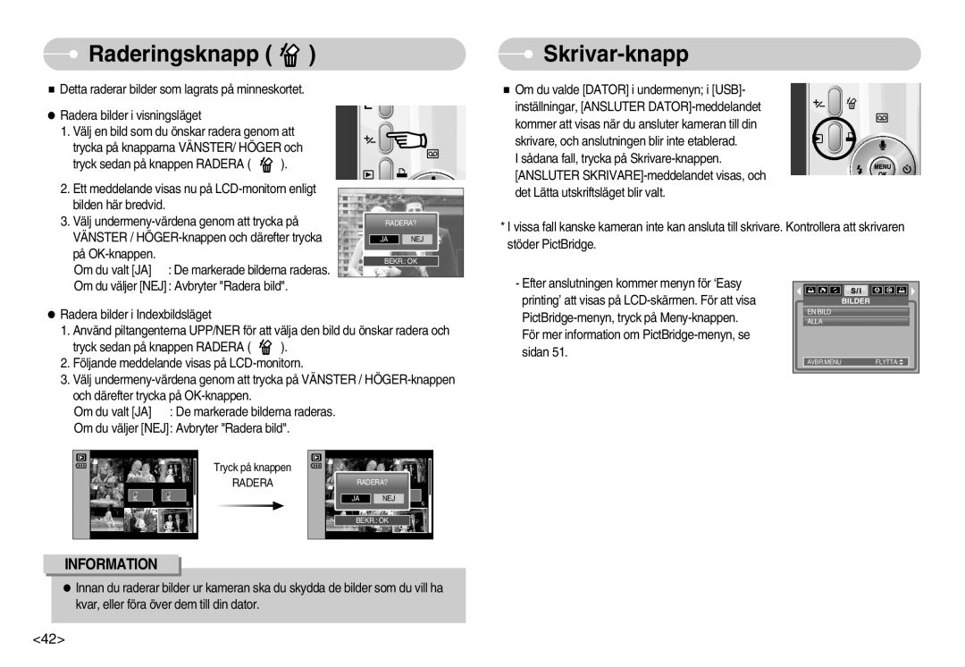 Samsung EC-S830ZBBA/FI, EC-S830ZSBB/E2, EC-S830ZSDB/DE, EC-S830ZSBA/FI, EC-S830ZSBC/E2 manual Raderingsknapp, Skrivar-knapp 