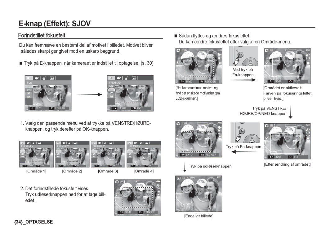 Samsung EC-S85ZZSBA/E2, EC-S85ZZBBA/E2 manual Knap Effekt Sjov, Forindstillet fokusfelt, Det forindstillede fokusfelt vises 