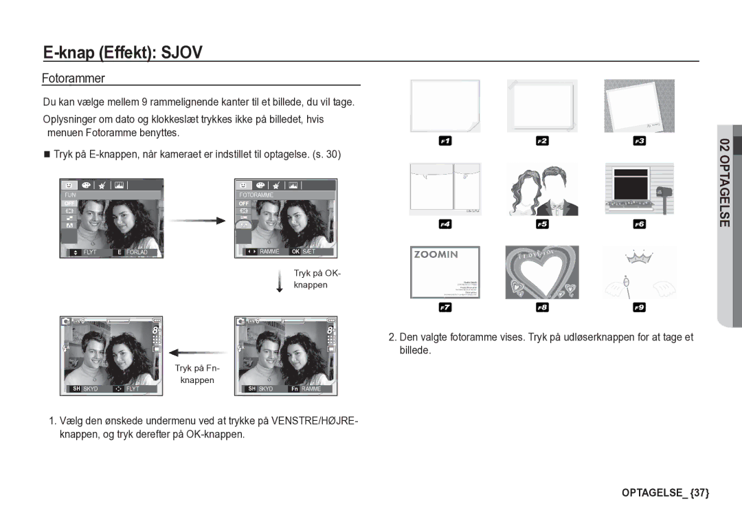 Samsung EC-S85ZZBBA/E2, EC-S85ZZSBA/E2 manual Fotorammer, Tryk på OK- knappen, Tryk på Fn Knappen 