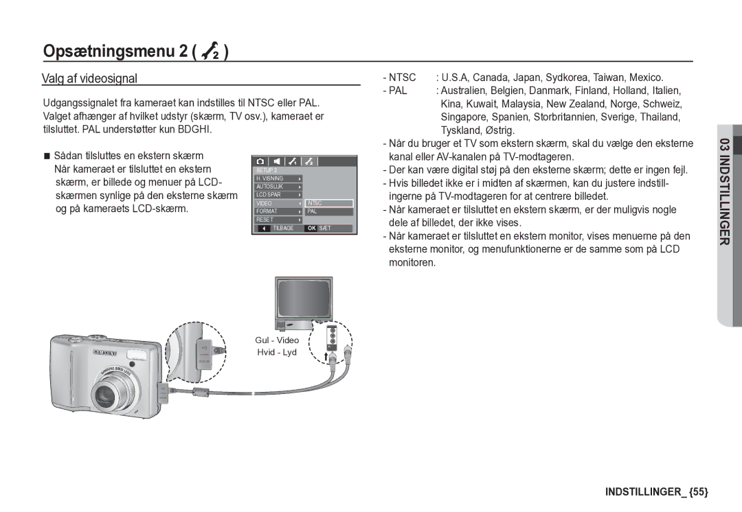 Samsung EC-S85ZZBBA/E2 manual Valg af videosignal, Ntsc, Pal, Tyskland, Østrig, A, Canada, Japan, Sydkorea, Taiwan, Mexico 