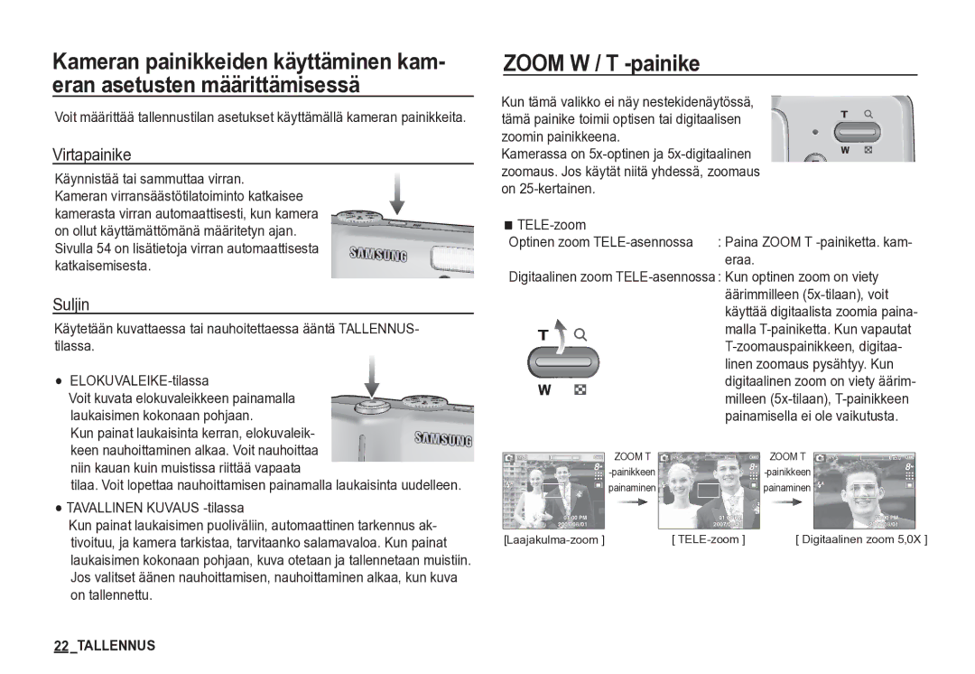 Samsung EC-S85ZZSBA/E2, EC-S85ZZBBA/E2 manual Zoom W / T -painike, Virtapainike, Suljin, Tavallinen Kuvaus -tilassa 