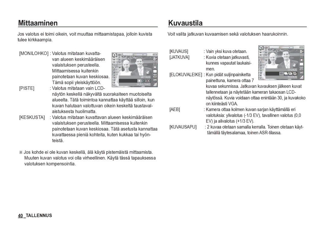 Samsung EC-S85ZZSBA/E2, EC-S85ZZBBA/E2 manual Mittaaminen, Kuvaustila 