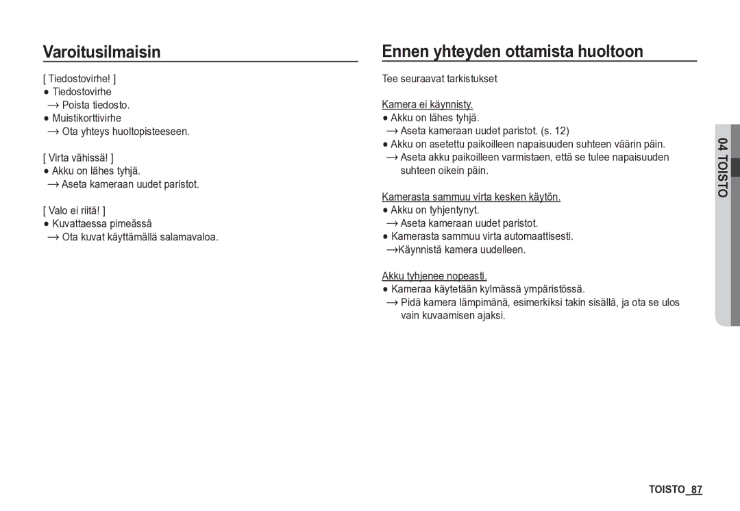 Samsung EC-S85ZZBBA/E2 manual Varoitusilmaisin Ennen yhteyden ottamista huoltoon, Virta vähissä, Vain kuvaamisen ajaksi 