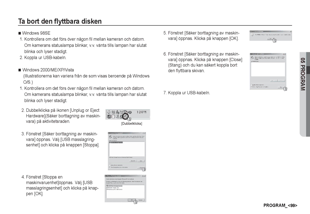 Samsung EC-S85ZZBBA/E2, EC-S85ZZSBA/E2 manual Ta bort den flyttbara disken, Vara på aktivitetsraden 