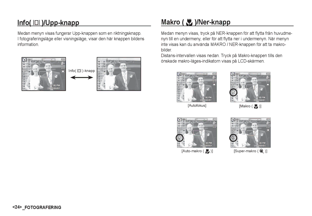 Samsung EC-S85ZZSBA/E2, EC-S85ZZBBA/E2 manual Info î/Upp-knapp, Makro e/Ner-knapp 