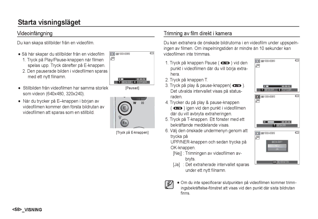 Samsung EC-S85ZZSBA/E2 manual Videoinfångning, Trimning av film direkt i kamera, Du kan skapa stillbilder från en videofilm 