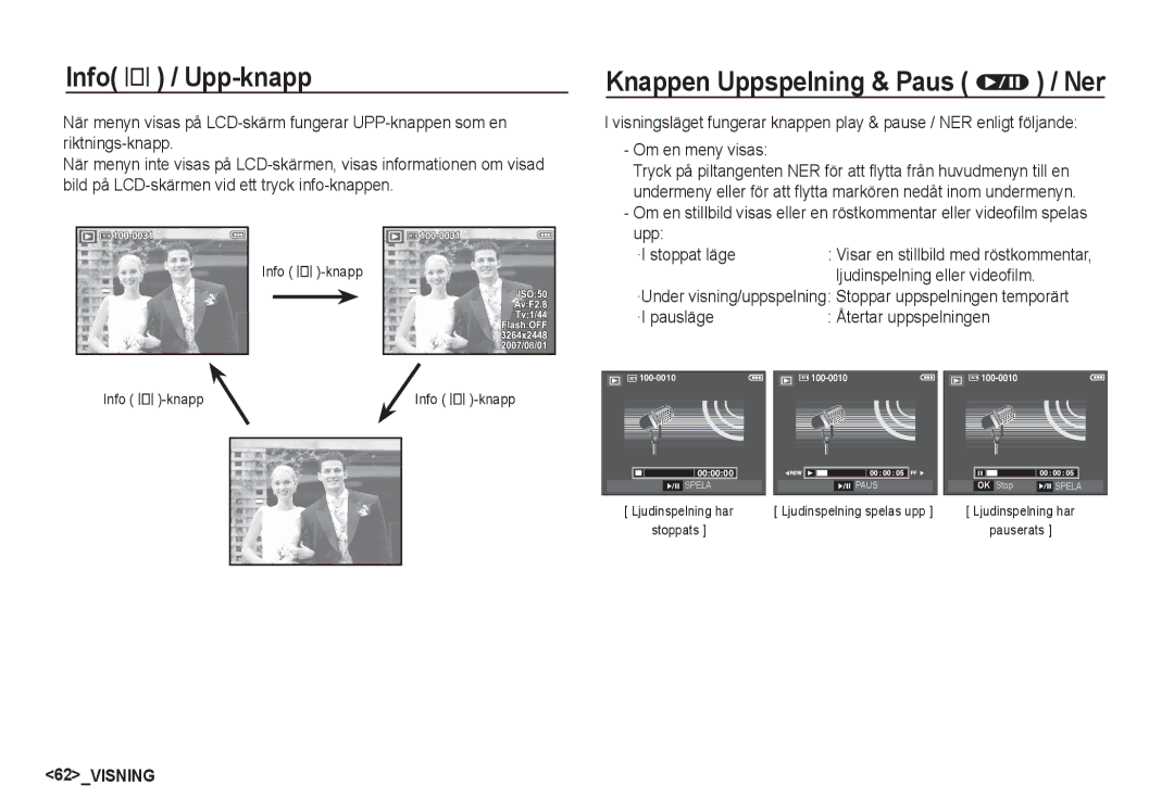 Samsung EC-S85ZZSBA/E2 manual Info î / Upp-knapp, Knappen Uppspelning & Paus Ø / Ner, Ljudinspelning eller videofilm 