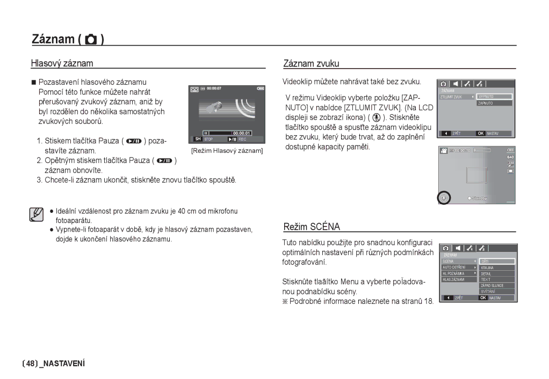 Samsung EC-S85ZZSBA/DE manual Hlasový záznam Záznam zvuku, Režim Scéna, Stiskem tlaþítka Pauza Ø poza, Stavíte záznam 