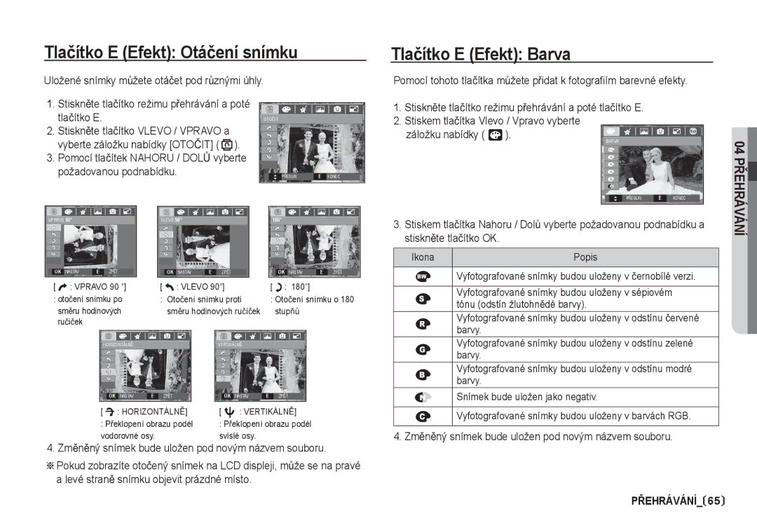 Samsung EC-S85ZZBDA/DE, EC-S85ZZSBA/DE manual Tlaþítko E Efekt Otáþení snímku, Uložené snímky mĤžete otáþet pod rĤznými úhly 