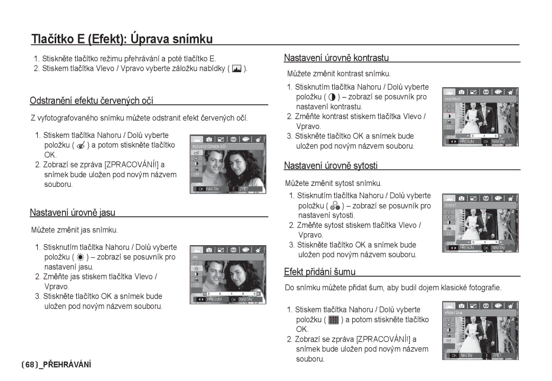 Samsung EC-S85ZZSBA/DE manual Tlaþítko E Efekt Úprava snímku, Nastavení úrovnČ kontrastu OdstranČní efektu þervených oþí 