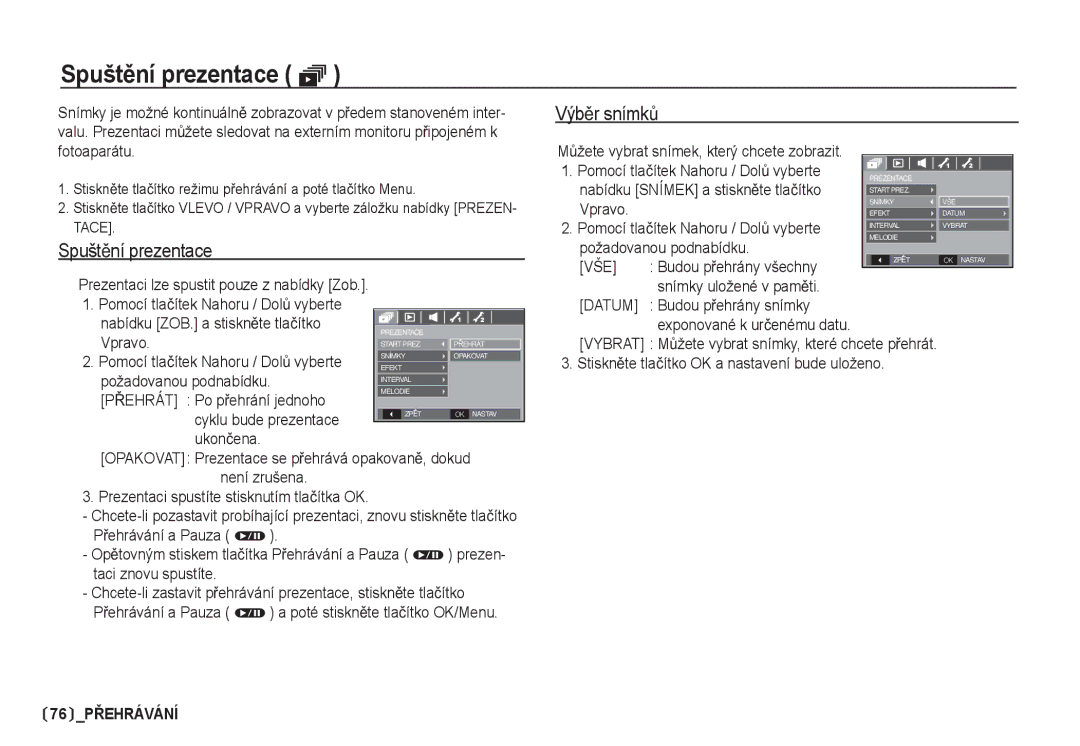 Samsung EC-S85ZZSBA/DE, EC-S85ZZBDA/DE manual SpuštČní prezentace ❸, VýbČr snímkĤ, Vše 