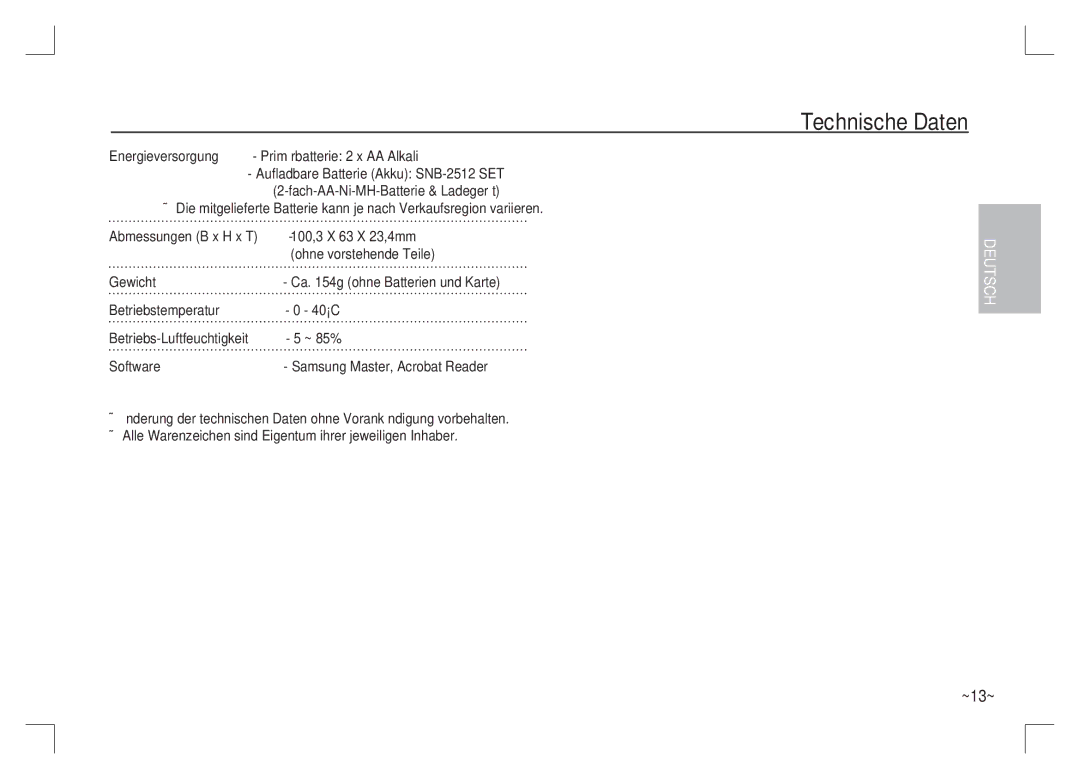 Samsung EC-S85ZZPAA manual Energieversorgung, 100,3 X 63 X 23,4mm, Ohne vorstehende Teile, Gewicht, Betriebstemperatur 40C 