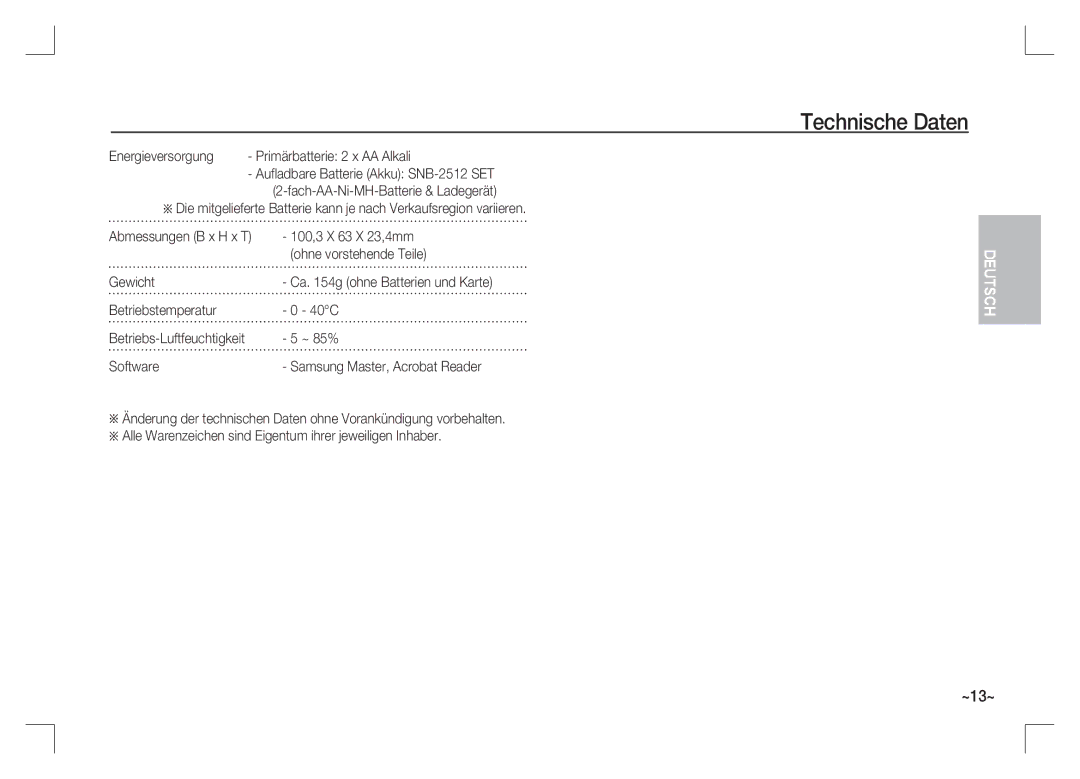 Samsung EC-S85ZZPAA manual Energieversorgung, 100,3 X 63 X 23,4mm, Ohne vorstehende Teile, Gewicht, Betriebstemperatur 40C 