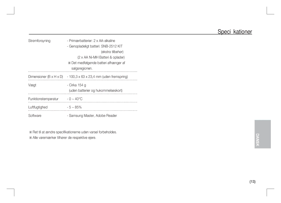 Samsung EC-S85ZZPAA, EC-S85ZZSAA, EC-S85ZZBAA manual Strømforsyning, Salgsregionen, Luftfugtighed ~ 85% Software 