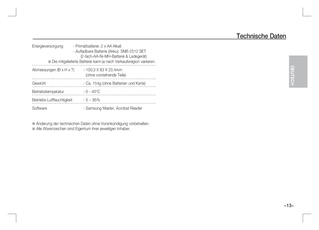 Samsung EC-S85ZZPAA manual Energieversorgung, 100,3 X 63 X 23,4mm, Ohne vorstehende Teile, Gewicht, Betriebstemperatur 40C 