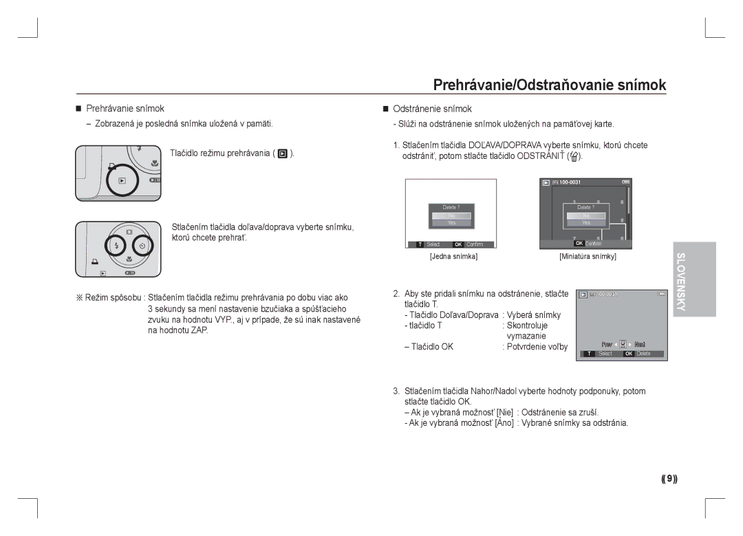 Samsung EC-S85ZZBAA, EC-S85ZZPAA, EC-S85ZZSAA manual Prehrávanie/Odstraňovanie snímok, Prehrávanie snímok Odstránenie snímok 