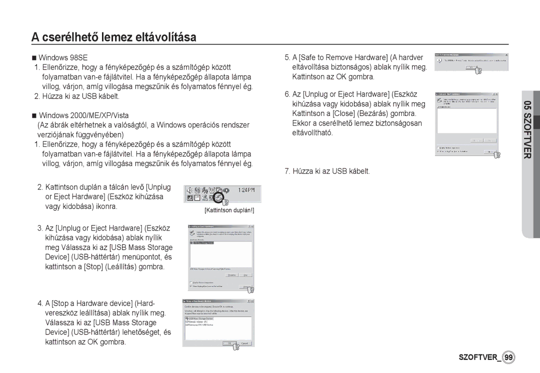 Samsung EC-S85ZZSBB/E3 manual CserélhetĘ lemez eltávolítása, Windows 98SE, Vagy kidobása ikonra, Húzza ki az USB kábelt 