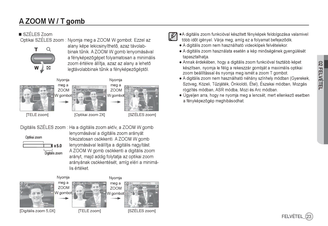 Samsung EC-S85ZZBDA/E3, EC-S85ZZSBB/E3, EC-S85ZZSBA/E1, EC-S85ZZPBA/E2, EC-S85ZZBBA/E2 Tele zoomOptikai zoom 2XSZÉLES zoom 