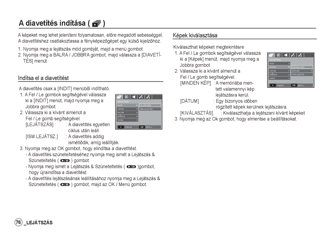 Samsung EC-S85ZZBBA/E1, EC-S85ZZSBB/E3, EC-S85ZZSBA/E1 Diavetítés indítása ❸, Képek kiválasztása, Indítsa el a diavetítést 