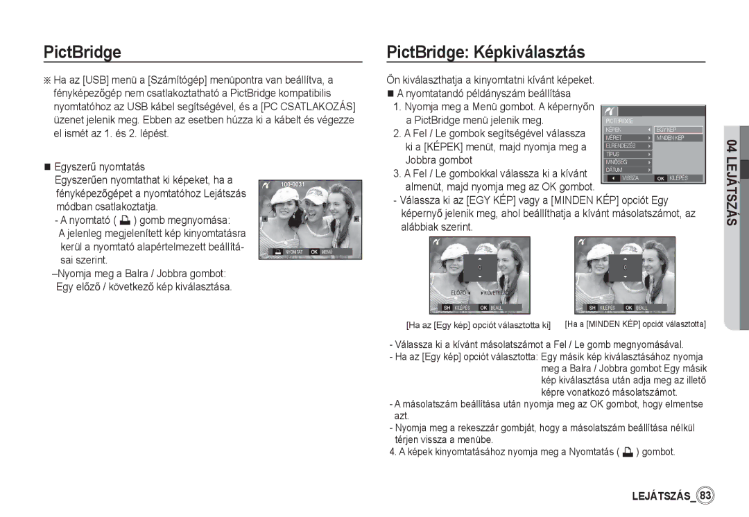 Samsung EC-S85ZZBDA/E3, EC-S85ZZSBB/E3 manual PictBridge Képkiválasztás, PictBridge menü jelenik meg, EgyszerĦ nyomtatás 