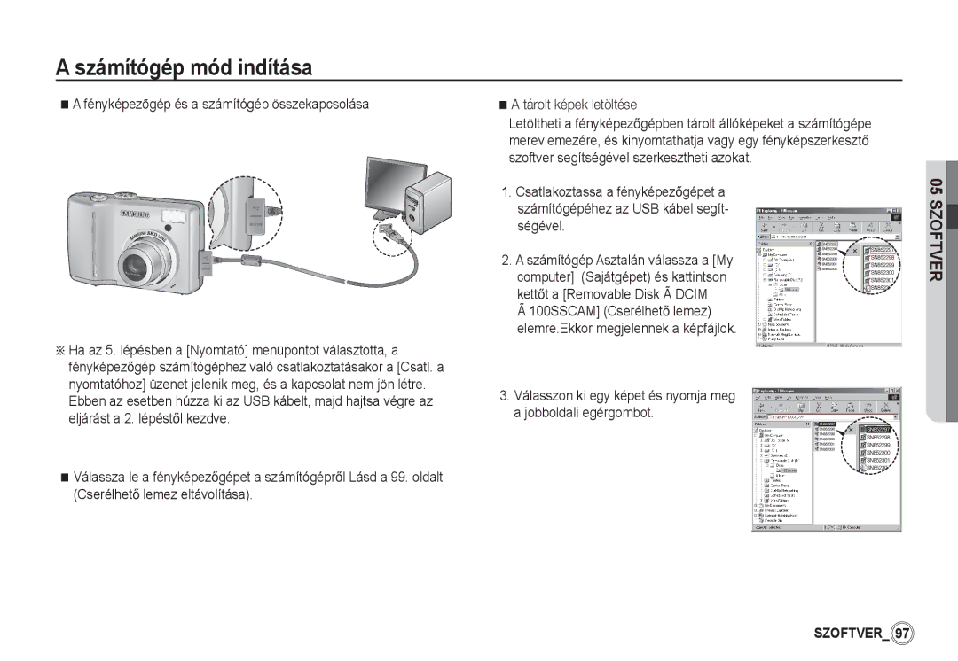 Samsung EC-S85ZZBBA/IT, EC-S85ZZSBB/E3, EC-S85ZZSBA/E1, EC-S85ZZPBA/E2 manual Fényképezõgép és a számítógép összekapcsolása 