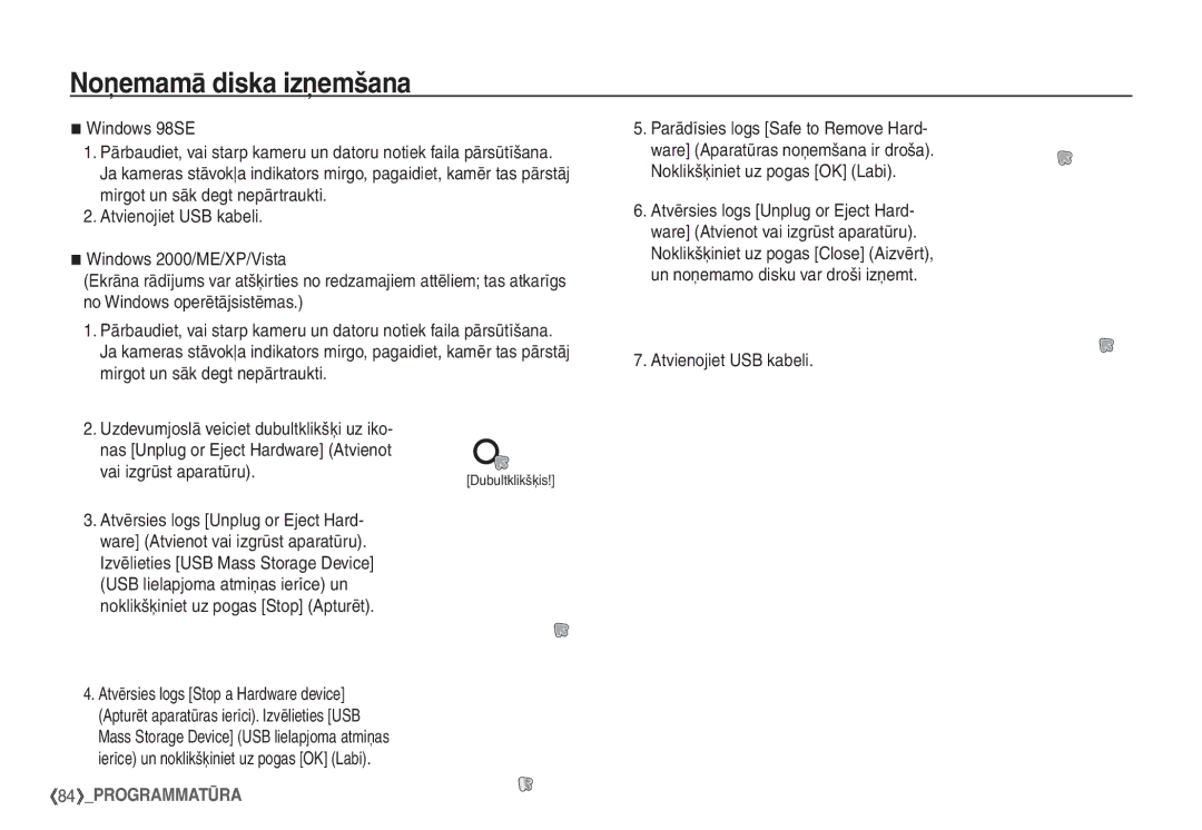 Samsung EC-S860ZSBA/RU, EC-S860ZBBA/RU, EC-S760ZSBA/RU manual Noņemamā diska izņemšana, Windows 98SE, Atvienojiet USB kabeli 