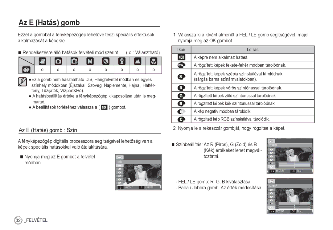 Samsung EC-S760ZUBA/E1 Az E Hatás gomb Szín, Színbeállítás Az R Piros, G Zöld és B, FEL / LE gomb R, G, B kiválasztása 