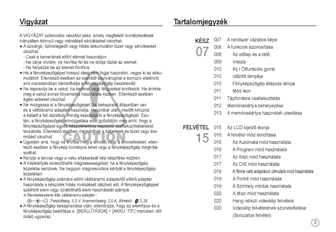 Samsung EC-S860ZBDA/E3, EC-S860ZSBA/FR, EC-S760ZPDA/E3, EC-S860ZSDA/E3 manual Vigyázat, Tartalomjegyzék, Sorozatos felvétel 