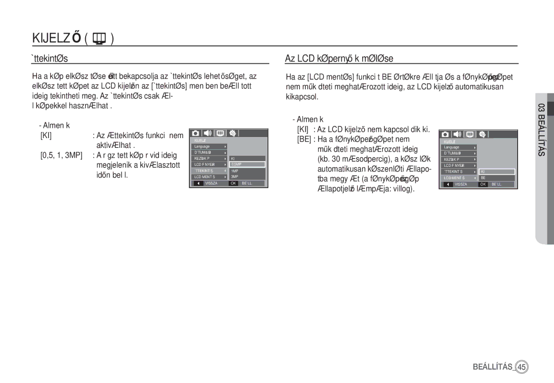 Samsung EC-S860ZPDA/E3, EC-S860ZSBA/FR, EC-S760ZPDA/E3, EC-S860ZSDA/E3, EC-S860ZBDA/E3 Áttekintés, Az LCD képernyĘ kímélése 