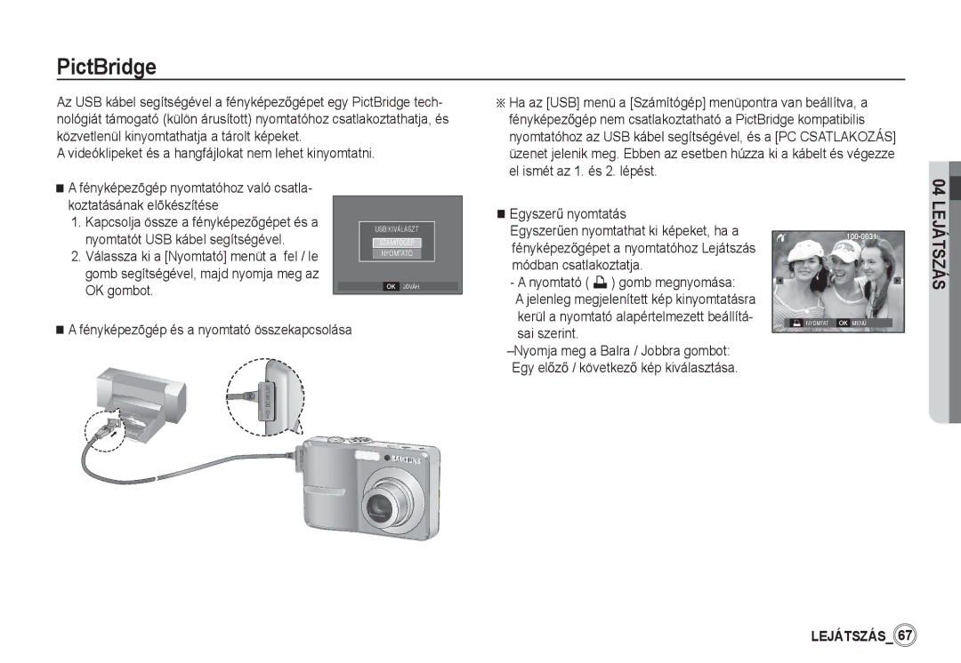 Samsung EC-S860ZUBB/E1 manual PictBridge, Videóklipeket és a hangfájlokat nem lehet kinyomtatni, EgyszerĦ nyomtatás 