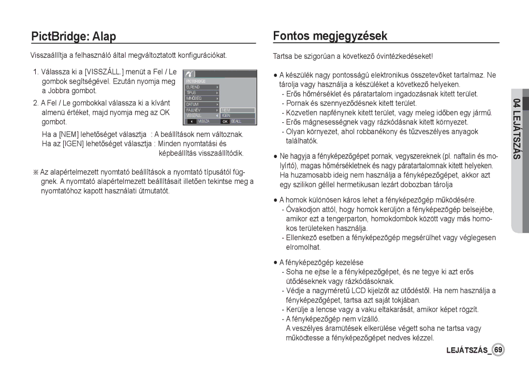 Samsung EC-S760ZBBA/IT, EC-S860ZSBA/FR, EC-S760ZPDA/E3, EC-S860ZSDA/E3, EC-S860ZPDA/E3 PictBridge Alap, Fontos megjegyzések 