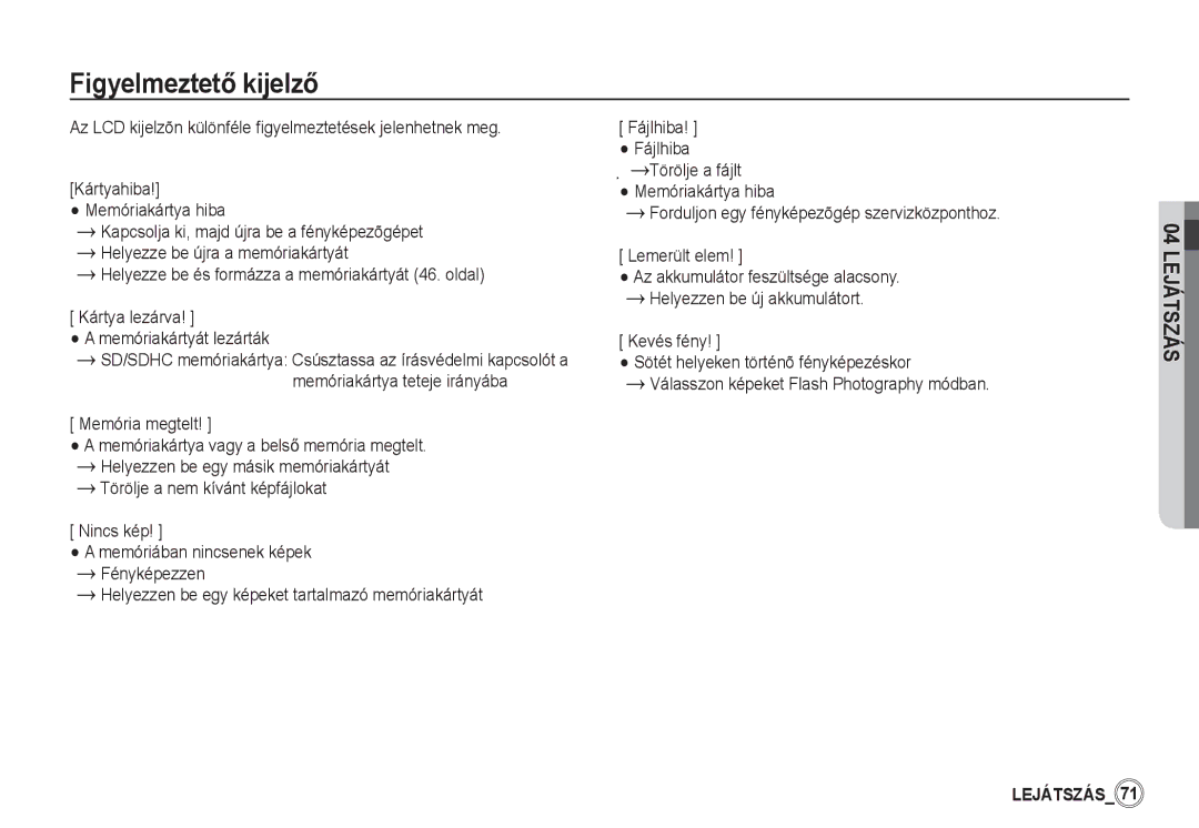 Samsung EC-D760ZSBE/E1 FigyelmeztetĘ kijelzĘ, Az LCD kijelzõn különféle figyelmeztetések jelenhetnek meg, Memória megtelt 